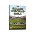 Soccer Book: The Soccer Coaching Bible