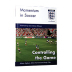 Soccer Book: Momentum In Soccer